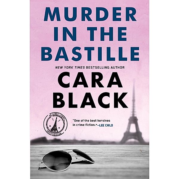 Murder in the Bastille / An Aimée Leduc Investigation Bd.4, Cara Black
