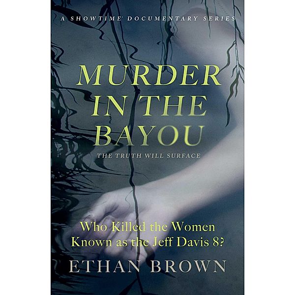 Murder in the Bayou, Ethan Brown