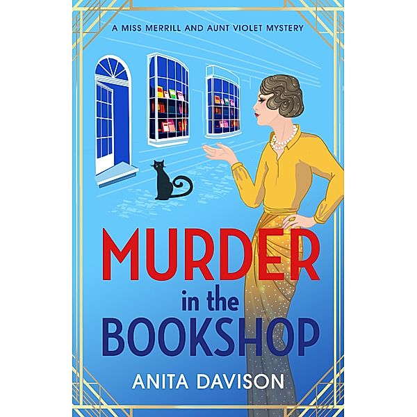 Murder in the Bookshop / Miss Merrill and Aunt Violet Mysteries Bd.1, Anita Davison