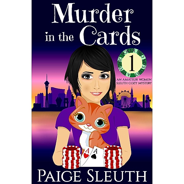 Murder in the Cards: An Amateur Women Sleuth Cozy Mystery (Psychic Poker Pro Mystery, #1) / Psychic Poker Pro Mystery, Paige Sleuth