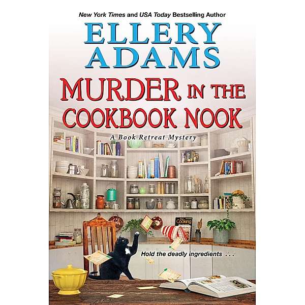 Murder in the Cookbook Nook / A Book Retreat Mystery Bd.7, Ellery Adams