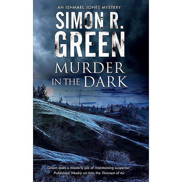 Murder in the Dark / An Ishmael Jones Mystery Bd.6, Simon R. Green