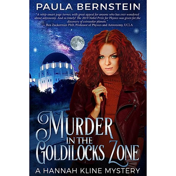 Murder in the Goldilocks Zone (A Hannah Kline Mystery, #4) / A Hannah Kline Mystery, Paula Bernstein
