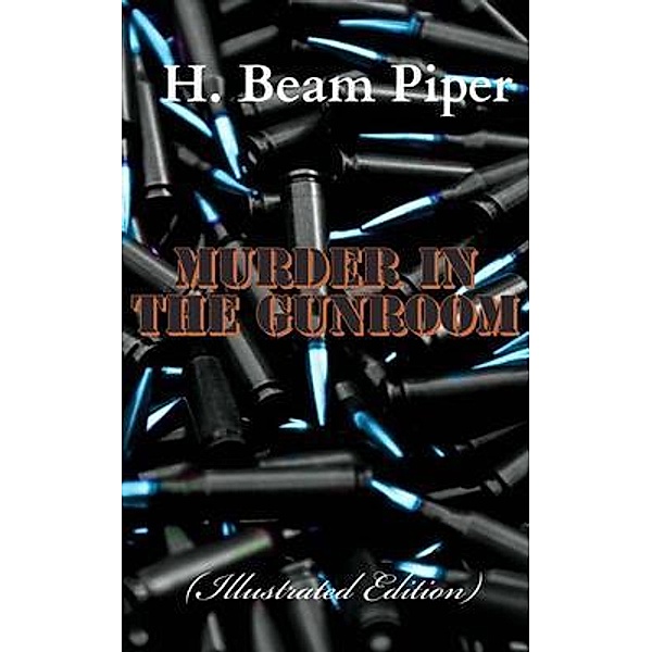 Murder in the Gunroom, H. Beam Piper