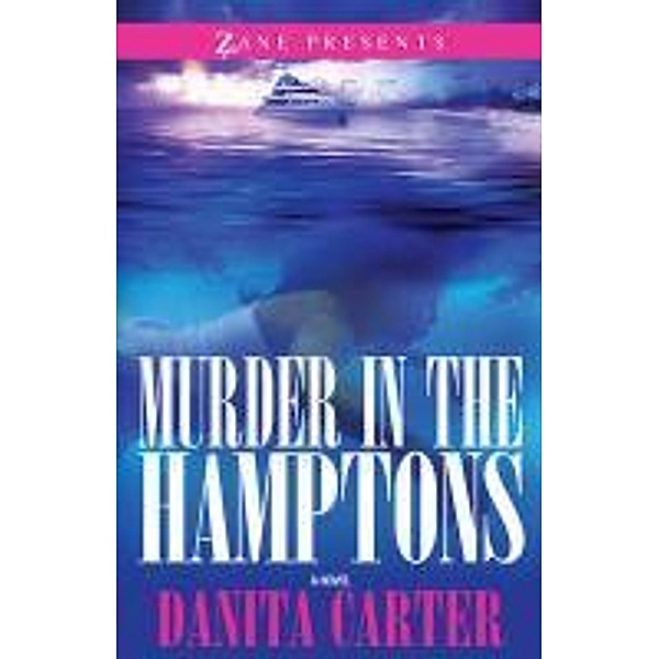 Murder in the Hamptons, Danita Carter