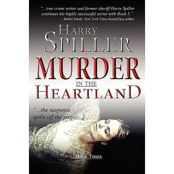 Murder in the Heartland: Book Three / Murder in the Heartland Bd.3, Harry Spiller