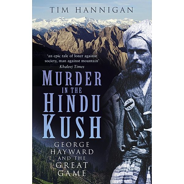 Murder in the Hindu Kush, Tim Hannigan