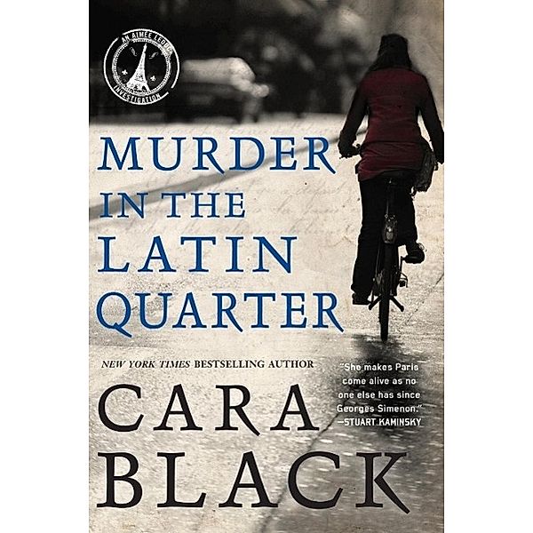 Murder in the Latin Quarter / An Aimée Leduc Investigation Bd.9, Cara Black