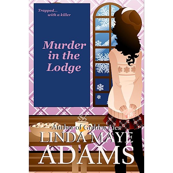 Murder in the Lodge, Linda Maye Adams