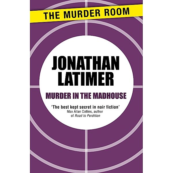 Murder in the Madhouse / Murder Room Bd.371, Jonathan Latimer