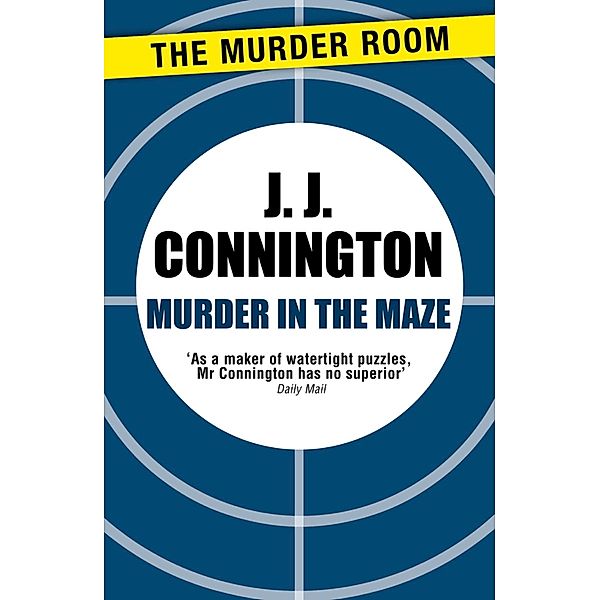 Murder in the Maze / Murder Room Bd.372, J J Connington