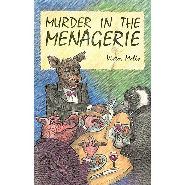 Murder in the Menagerie, Victor Mollo