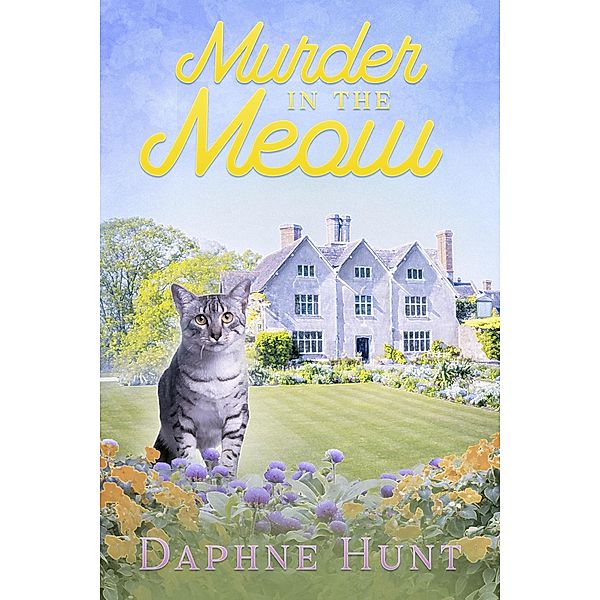 Murder in the Meow (A Pepper and Osiris Mystery, #1) / A Pepper and Osiris Mystery, Daphne Hunt