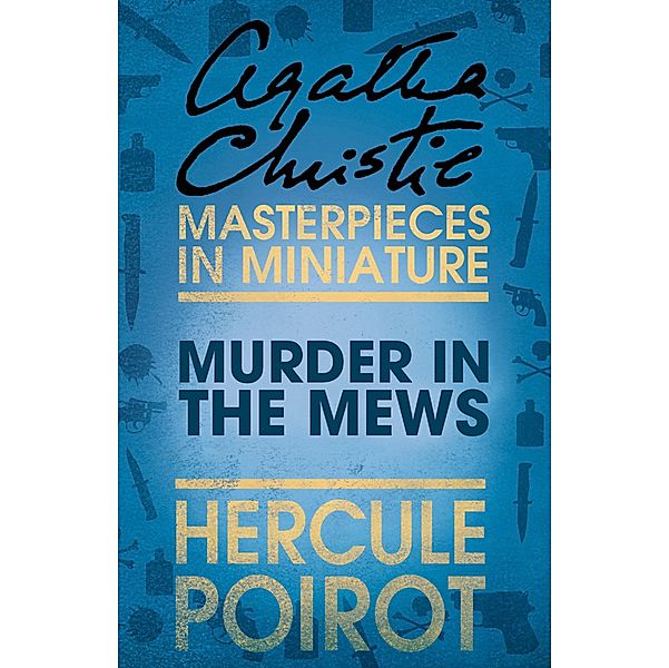 Murder in the Mews, Agatha Christie