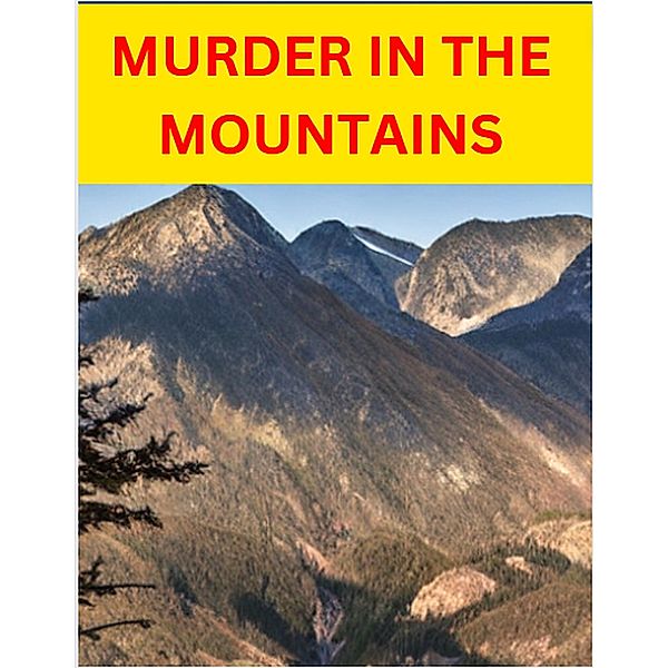 Murder In The Mountains, Gary King