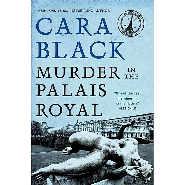 Murder in the Palais Royal / An Aimée Leduc Investigation Bd.10, Cara Black