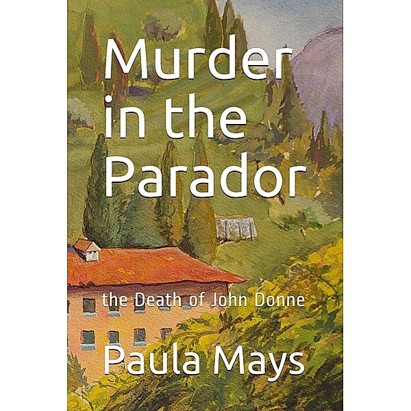 Murder in the Parador, Paula B. Mays