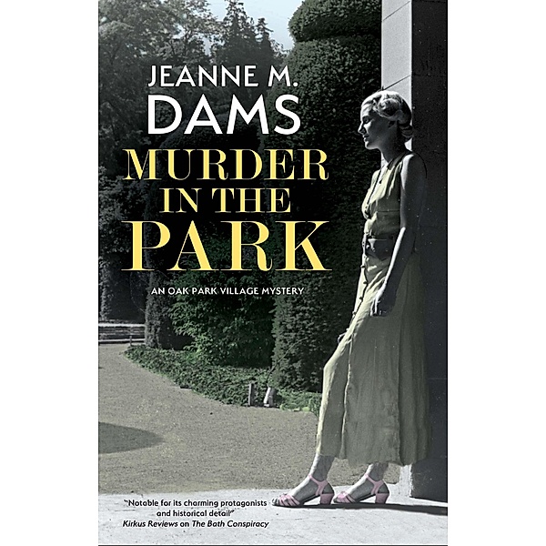 Murder in the Park / An Oak Park village mystery Bd.1, Jeanne M. Dams