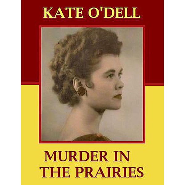 Murder in the Prairies, Charlie O'Brien, Kate O'Dell