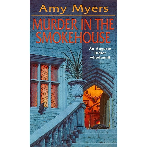 Murder in The Smokehouse (Auguste Didier Mystery 7), Amy Myers