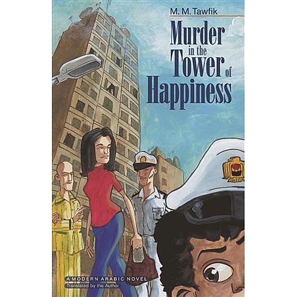 Murder in the Tower of Happiness, M. M. Tawfik