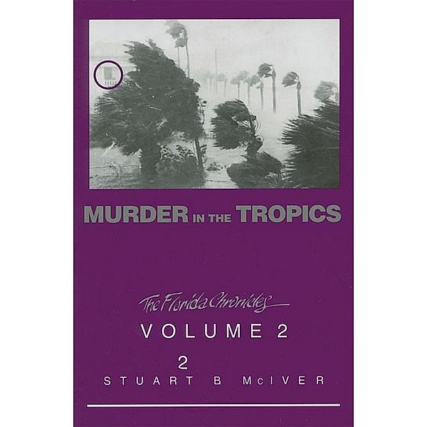 Murder in the Tropics, Stuart B. McIver