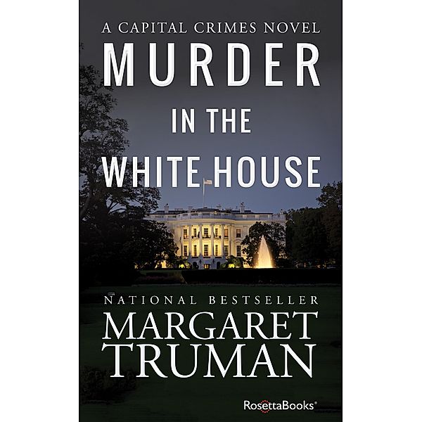 Murder in the White House / Capital Crimes, Margaret Truman