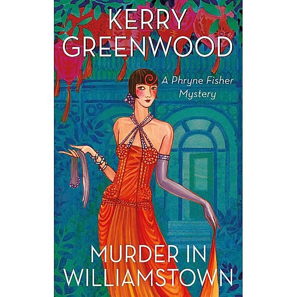 Murder in Williamstown / Phryne Fisher Bd.22, Kerry Greenwood