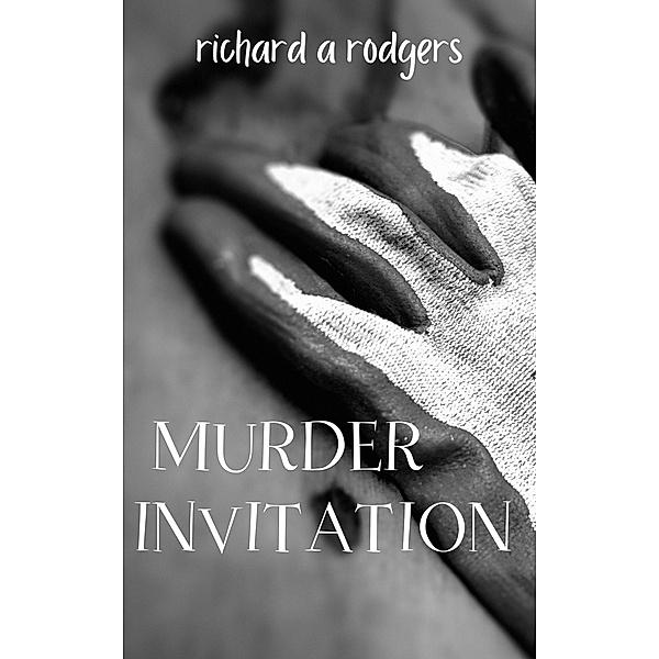 Murder Invitation, Richard A. Rodgers