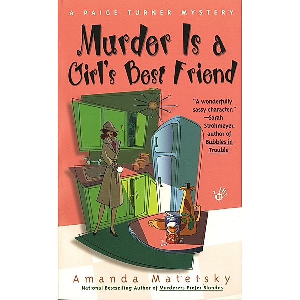 Murder is a Girl's Best Friend / Paige Turner Mystery Bd.2, Amanda Matetsky
