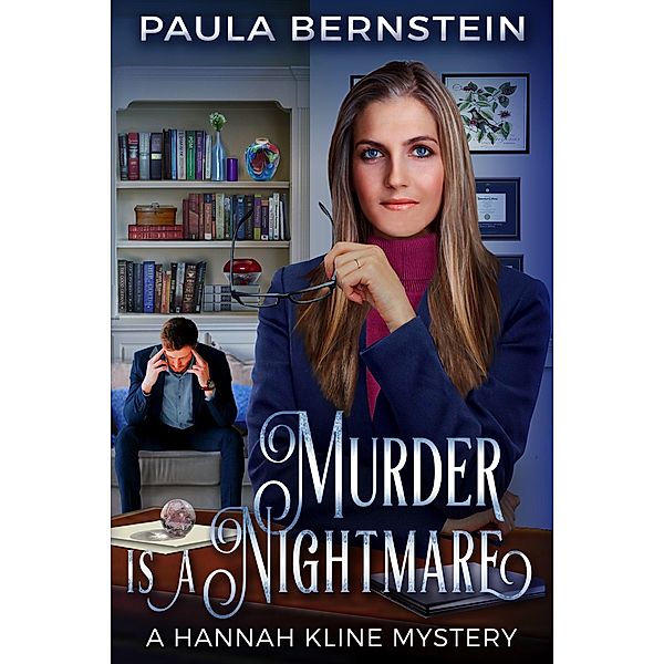 Murder is a Nightmare (A Hannah Kline Mystery, #7) / A Hannah Kline Mystery, Paula Bernstein