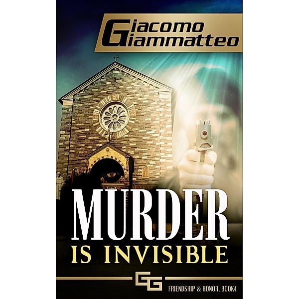 Murder Is Invisible / Friendship & Honor, Giacomo Giammatteo