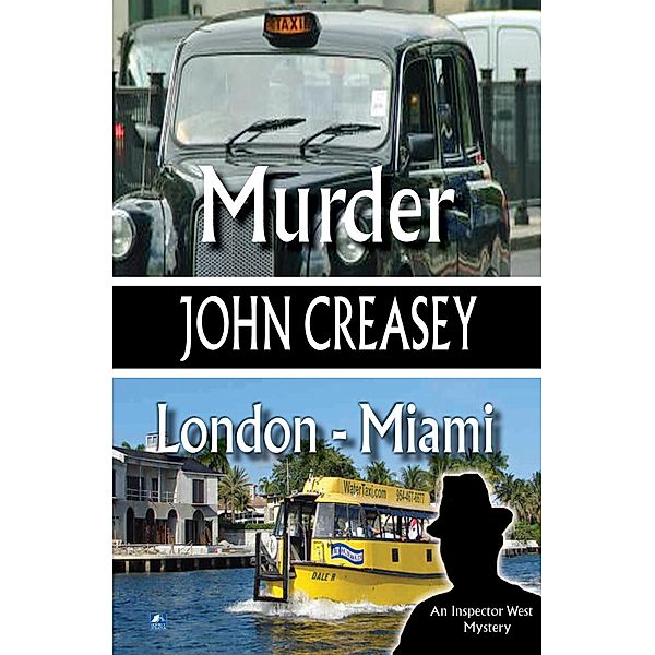 Murder, London - Miami / Inspector West Bd.37, John Creasey