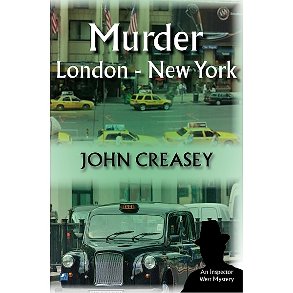 Murder, London - New York / Inspector West Bd.23, John Creasey