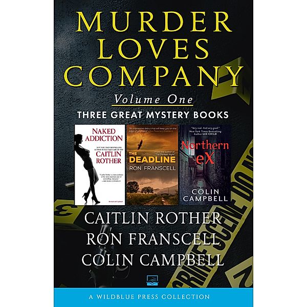 Murder Loves Company Volume One / Murder Loves Company Bd.1, Caitlin Rother, Ron Franscell, Colin Campbell