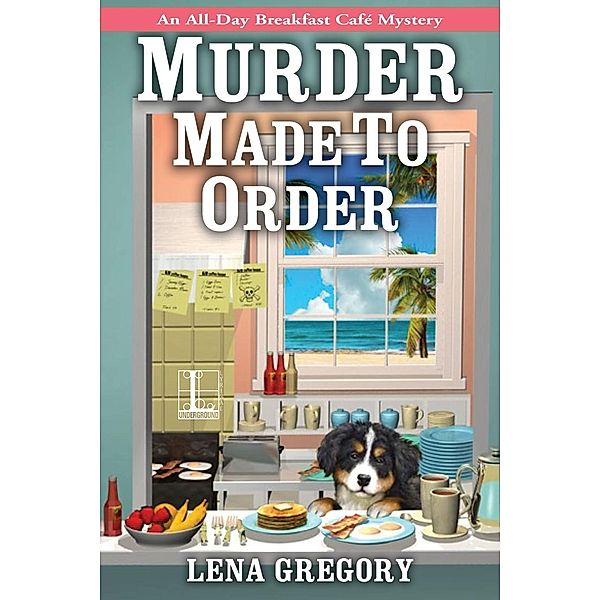 Murder Made to Order / All-Day Breakfast Cafe Mystery Bd.2, Lena Gregory
