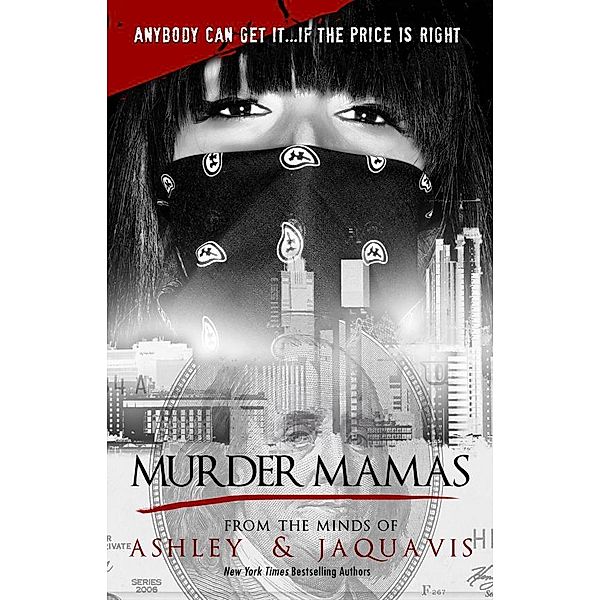 Murder Mamas, Ashley, Jaquavis