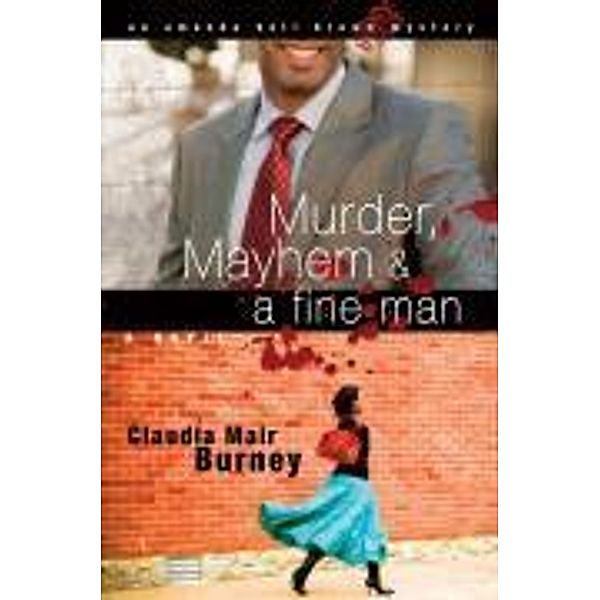 Murder, Mayhem & a Fine Man, Claudia Mair Burney