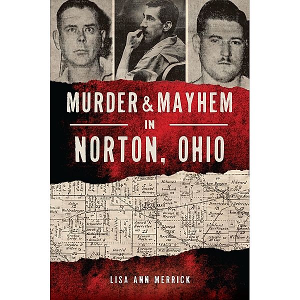 Murder & Mayhem in Norton, Ohio, Lisa Ann Merrick