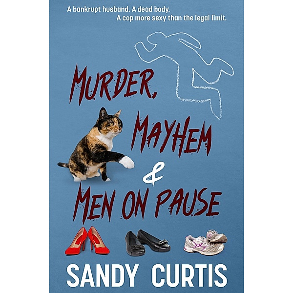 Murder, Mayhem & Men On Pause, Sandy Curtis
