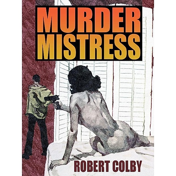 Murder Mistress / Wildside Press, Robert Colby