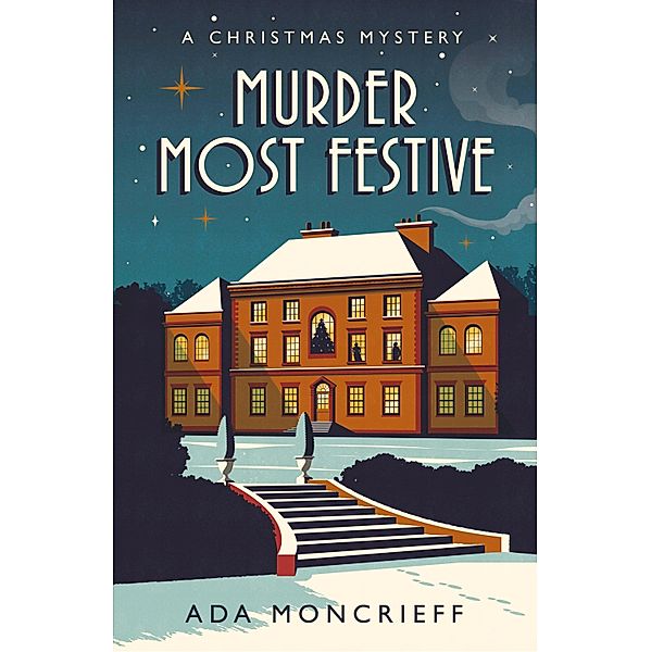 Murder Most Festive / A Christmas Mystery Bd.1, Ada Moncrieff