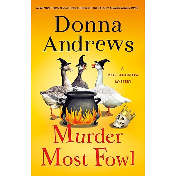 Murder Most Fowl / Meg Langslow Mysteries Bd.29, Donna Andrews