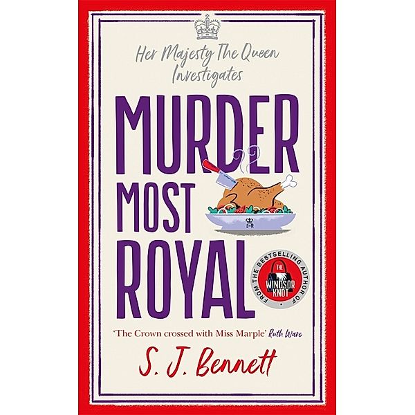Murder Most Royal, S J Bennett
