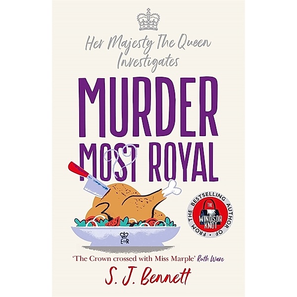 Murder Most Royal, S J Bennett