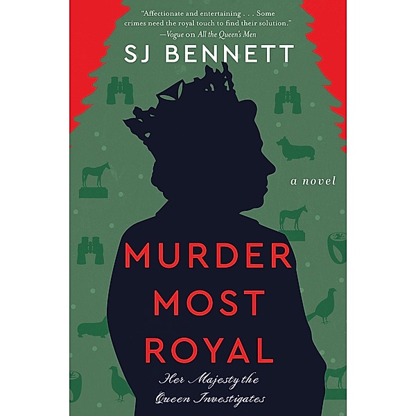 Murder Most Royal / Her Majesty the Queen Investigates Bd.3, SJ Bennett