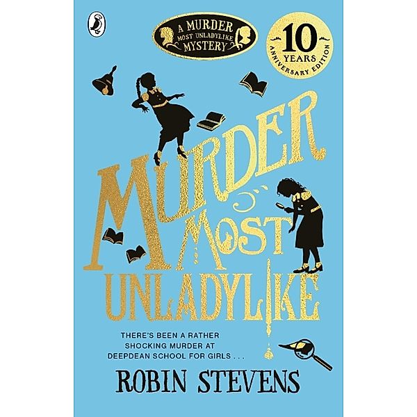 Murder Most Unladylike, Robin Stevens