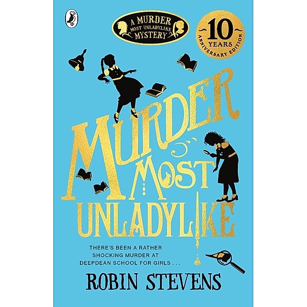 Murder Most Unladylike, Robin Stevens