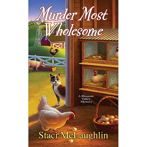 Murder Most Wholesome / A Blossom Valley Mystery Bd.5, Staci Mclaughlin