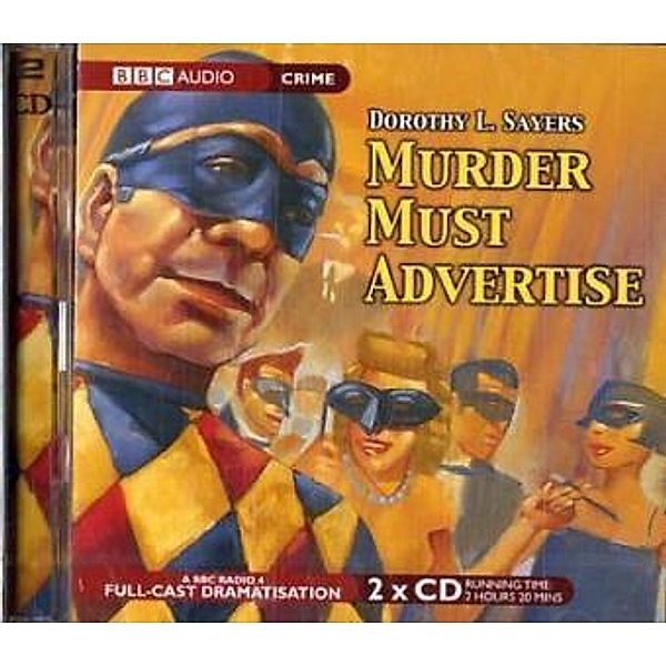 Murder Must Advertise, 2 Audio-CDs, Dorothy L. Sayers